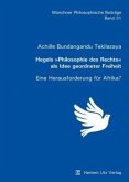Hegels "Philosophie des Rechts" als Idee geordneter Freiheit