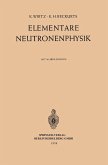 Elementare Neutronenphysik (eBook, PDF)