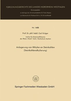 Anlagerung von Äthylen an Steinkohlen (Steinkohlenalkylierung) (eBook, PDF) - Kröger, Carl