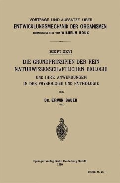 Cover Die Grundprinzipien der Rein Naturwissenschaftlichen Biologie und ihre Anwendungen in der Physiologie und Pathologie (eBook, PDF)