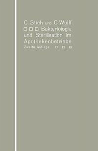 Bakteriologie und Sterilisation im Apothekenbetriebe (eBook, PDF)