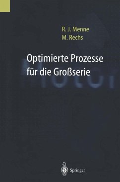 Optimierte Prozesse für die Großserie (eBook, PDF) - Menne, Rudolf J.; Rechs, Manfred