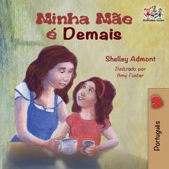 Minha Mãe é Demais - Admont, Shelley; Books, Kidkiddos