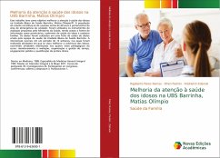 Melhoria da atenção à saúde dos idosos na UBS Barrinha, Matias Olímpio - Pérez Ramos, Rigoberto;Padrón, Efren;Zdanski, Andrieli D