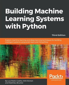 Building Machine Learning Systems with Python - Third Edition - Pedro Coelho, Luis; Richert, Willi; Brucher, Matthieu