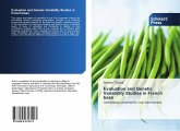 Evaluation and Genetic Variability Studies in French bean Evaluation and Genetic Variability Studies in French bean