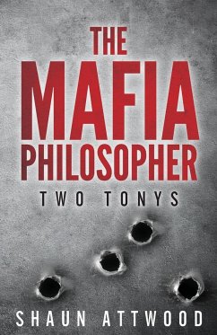 The Mafia Philosopher - Attwood, Shaun