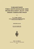 Vorlesungen über Histo-Biologie der Menschlichen Haut und ihrer Erkrankungen (eBook, PDF)