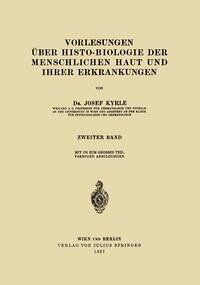 Cover Vorlesungen über Histo-Biologie der Menschlichen Haut und ihrer Erkrankungen (eBook, PDF)