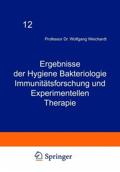 Ergebnisse der Hygiene Bakteriologie Immunitätsforschung und Experimentellen Therapie (eBook, PDF) - Weichardt, Wolfgang