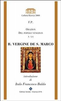 Orazion del popolo venezian a la B. Vergine de San Marco (fixed-layout eBook, ePUB) - republican, F.P.