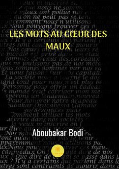 Les mots au coeur des maux (eBook, ePUB) - Bodi, Aboubakar