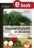 Hauswirtschaft in Bildern - Kräuter und Gemüse (eBook, PDF)