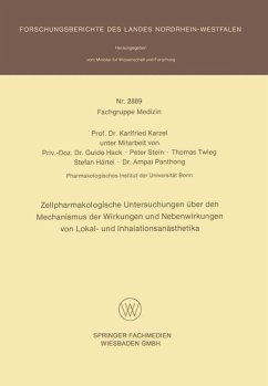 Cover Zellpharmakologische Untersuchungen über den Mechanismus der Wirkungen und Nebenwirkungen von Lokal- und Inhalationsanästhetika (eBook, PDF)