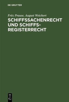 Schiffssachenrecht und Schiffsregisterrecht (eBook, PDF) - Prause, Fritz; Weichert, August