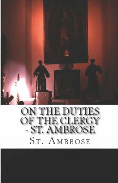 On the Duties of the Clergy - Ambrose, St.