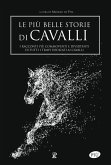 Le più belle storie di cavalli Le più belle storie di cavalli