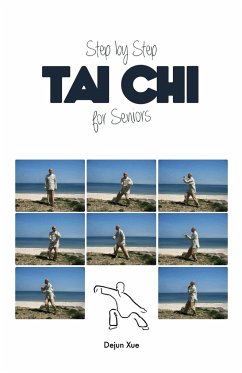 Tai Chi for Seniors, Step by Step - Xue, Dejun
