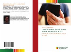 Determinantes para o uso do Mobile Banking no Brasil