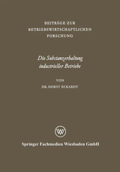 Die Substanzerhaltung industrieller Betriebe (eBook, PDF) - Eckardt, Horst