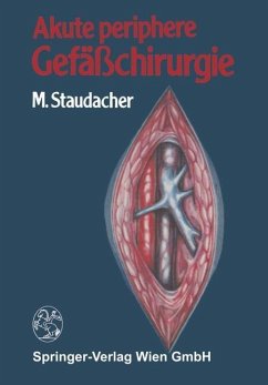 Akute periphere Gefäßchirurgie (eBook, PDF) - Staudacher, M.