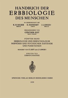Erbbiologie und Erbpathologie Nervöser und Psychischer ¿ustände und Funktionen (eBook, PDF) - Boeters, H.; Lange, J.; Luxenburger, H.; Meggendorfer, F.; Nachtsheim, H.; Panse, F.; Patzig, B.; Brugger, C.; Conrad, K.; Fischel, W.; Gottschaldt, K.; Gregor, A.; Hoffmann, H.; Just, G.; Kroh, O.