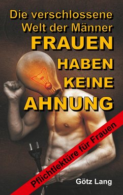 FRAUEN HABEN KEINE AHNUNG - Lang, Götz