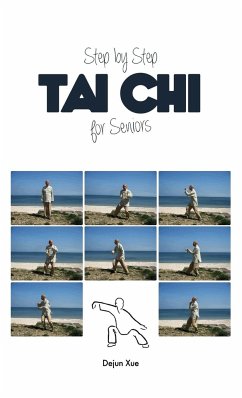 Tai Chi for Seniors, Step by Step - Xue, Dejun