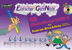 Einfacher!-Geht-Nicht: 18 Kinderlieder BAND 2 - für Sopran Blockflöte (barocke Griffweise) mit CD - Leuchtner, Martin;Waizmann, Bruno