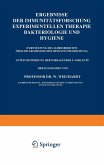 Ergebnisse der Immunitätsforschung Experimentellen Therapie Bakteriologie und Hygiene (eBook, PDF)