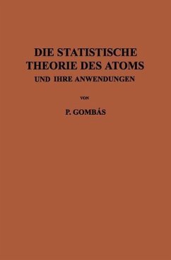 Die Statistische Theorie des Atoms und ihre Anwendungen (eBook, PDF) - Gombas, Pal