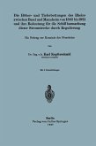 Die Höher- und Tieferbettungen des Rheins zwischen Basel und Mannheim von 1882 bis 1921 und ihre Bedeutung für die Schiffbarmachung dieser Stromstrecke durch Regulierung (eBook, PDF)