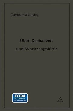 Über Dreharbeit und Werkzeugstähle (eBook, PDF) - Wallichs, A.; Taylor, Fred W.