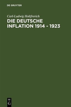 Die deutsche Inflation 1914 - 1923 (eBook, PDF) - Holtfrerich, Carl-Ludwig