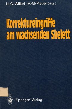 Korrektureingriffe am wachsenden Skelett (eBook, PDF) Korrektureingriffe am wachsenden Skelett (eBook, PDF)
