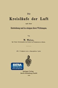 Die Kreisläufe der Luft nach ihrer Entstehung und in einigen ihrer Wirkungen (eBook, PDF) - Weise, Werner