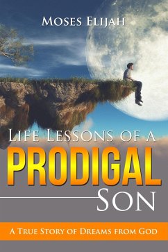 Cover Life Lessons of a Prodigal Son (eBook, ePUB)