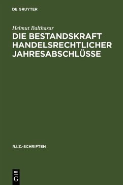 Die Bestandskraft handelsrechtlicher Jahresabschlüsse (eBook, PDF) - Balthasar, Helmut