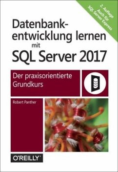Datenbankentwicklung lernen mit SQL Server 2017 - Panther, Robert