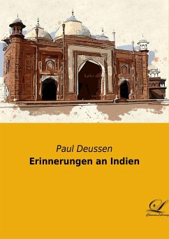 Erinnerungen an Indien - Deussen, Paul