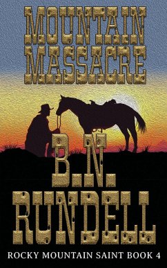 Mountain Massacre - Rundell, B. N.