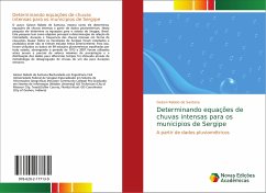 Determinando equações de chuvas intensas para os municipios de Sergipe