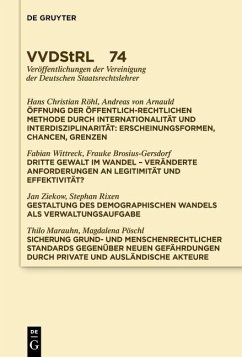 Öffnung der öffentlich-rechtlichen Methode durch Internationalität und Interdisziplinarität. Dritte Gewalt im Wandel. Gestaltung des demographischen Wandels als Verwaltungsaufgabe. Sicherung grund- und menschenrechtlicher Standards ... (eBook, PDF) - Arnauld, Andreas; Röhl, Hans Christian; Wittreck, Fabian; Al., Et