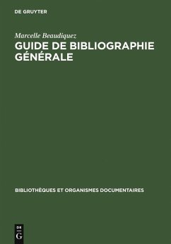 Guide de Bibliographie générale (eBook, PDF) - Beaudiquez, Marcelle