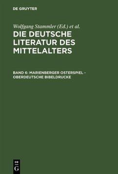 Die deutsche Literatur des Mittelalters: Marienberger Osterspiel - Oberdeutsche Bibeldrucke (eBook, PDF)