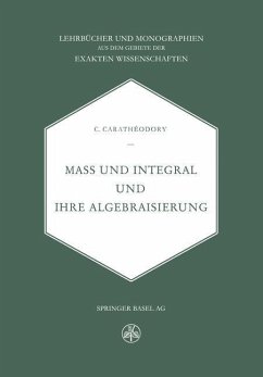 Mass und Integral und ihre Algebraisierung (eBook, PDF) - Caratheodory, C.