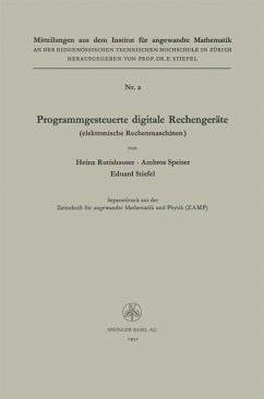 Programmgesteuerte digitale Rechengeräte (elektronische Rechenmaschinen) (eBook, PDF) - Rutishauser, Heinz; Speiser, Ambros P.; Stiefel, Eduard Ludwig