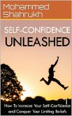 Self-Confidence Unleashed (eBook, ePUB)