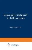 Botanischer Unterricht in 160 Lectionen (eBook, PDF)