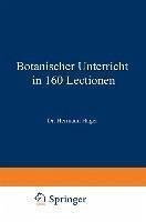 Botanischer Unterricht in 160 Lectionen (eBook, PDF) - Hager, Hermann
